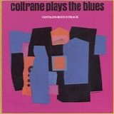John Coltrane - Coltrane plays the blues