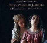 Feo - Passio Secundum Joannem - La Divina Armonia - Ghielmi