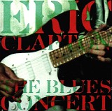 Eric Clapton - The Blues Concert