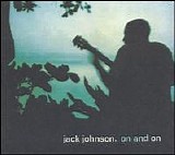 Jack Johnson - On And On