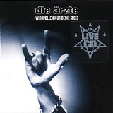 Die Ã„rzte - Wir wollen nur Deine Seele
