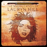 Lauryn Hill - The Miseducation of Lauryn Hill