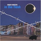 Roger Waters - In The Flesh
