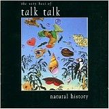 Talk Talk - Natural history (The very best of)