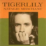 Natalie Merchant - Tigerlily