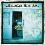 Nils Lofgren - Nils Lofgren Band Live