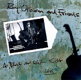 Roy Orbison - A Black & White Night Live