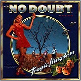 No Doubt - Tragic Kingdom