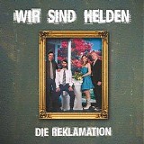 Wir Sind Helden - Die Reklamation