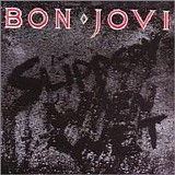 Bon Jovi - Slippery When Wet