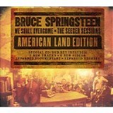 Bruce Springsteen - We Shall Overcome - The Seeger Sessions (American Land Edition)