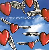 U2 - If God Will Send His Angels