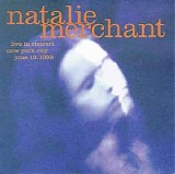 Natalie Merchant - Live in Concert