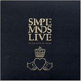 Simple Minds - Live - In The City Of Light