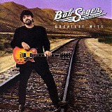 Bob Seger - Greatest Hits