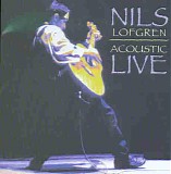 Nils Lofgren - Acoustic Live