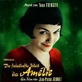 Yann Tiersen - Die fabelhafte Welt der Amelie