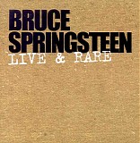 Bruce Springsteen - Live & Rare