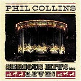 Phil Collins - Serious Hits... Live!