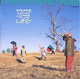 Arrested Development - 3 Years, 5 Months And 2 Days In The Life Of...
