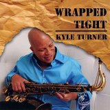 Kyle Turner - Wrapped Tight