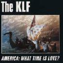 The KLF - America: What Time Is Love?