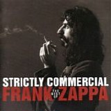 Frank Zappa - Strictly commercial: The best of Frank Zappa