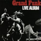 Grand Funk Railroad - Live album