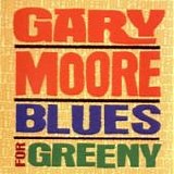 Gary Moore - Blues for greeny