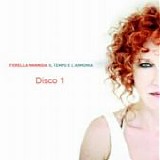 Fiorella Mannoia - Il tempo e l'armonia (Disco 1)