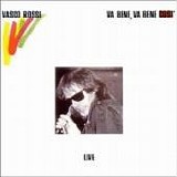 Vasco Rossi - Va bene, va bene cosÃ¬