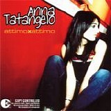Anna Tatangelo - Attimo x attimo