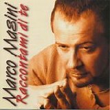 Marco Masini - Raccontami di te