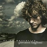 Giovanni Baglioni - Anima meccanica