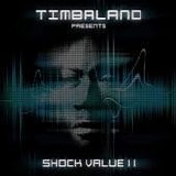 Timbaland - Shock value II
