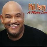 Phil Perry - A might love