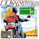 Max Pezzali - Il mondo insieme a te