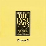 The Band - The last waltz (Disco 3)