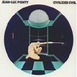 Jean-Luc Ponty - Civilized evil