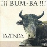 Tazenda - Â¡Â¡Â¡Bum-ba!!!