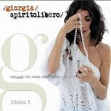 Giorgia - Spirito libero (Disco 1)