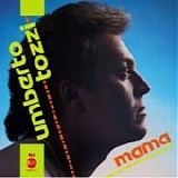 Umberto Tozzi - Mama