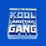 Kool & The Gang - Music is the message