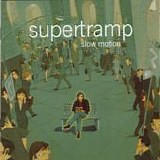 Supertramp - Slow motion