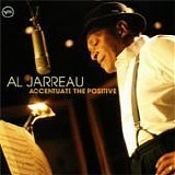 Al Jarreau - Accentuate the positive