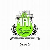 Lento Violento Man - La musica che pesta (Disco 2)