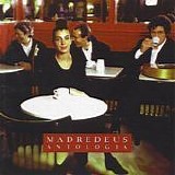 Madredeus - Antologia