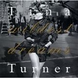 Tina Turner - Wildest dreams
