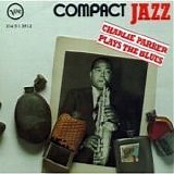 Charlie Parker - Charlie Parker plays the blues