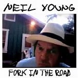 Neil Young - Fork in the road